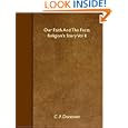 Our Faith And The Facts. Religion's Story Vol II by C. F. Donovan