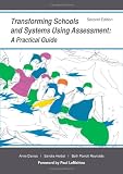 Transforming Schools and Systems Using Assessment