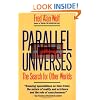 Parallel Universes: The Search for Other Worlds