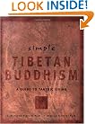 Simple Tibetan Buddhism: A Guide to Tantric Living (Simple Series)