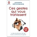 Ces gestes qui vous trahissent