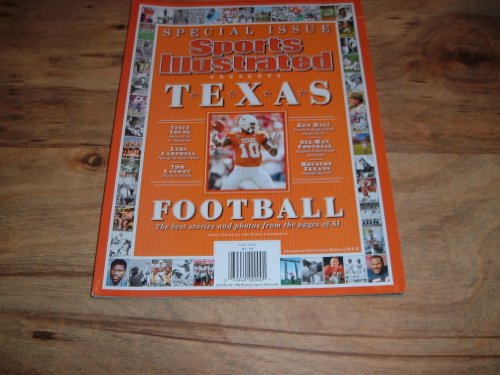 Sports Illustrated, Texas Football, Special Issue, Fall 2008-The best stories and photos from the pages of SI. Vince Young, Earl Campbell, Tom Landry, Ken Hall, Six-Man Football and Houston Texans.