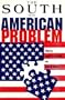The South as an American Problem