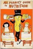 Mr. Peanut's Guide to Nutrition
