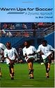 Warm Ups for Soccer: A Dynamic Approach