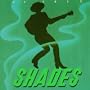 Shades