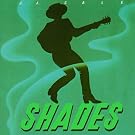 Shades