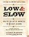 Low & Slow: Master the Art of Barbecue in 5 Easy Lessons