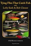 Tying Flies That Catch Fish