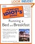 The Complete Idiot's Guide to Running a Bed and Breakfast