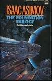 The Foundation Trilogy: Foundation; Foundation and Empire; Second Foundation. The Stars, Like Dust; The Naked Sun; I, Robot