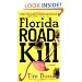 Florida Road Kill: A Novel