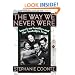 The Way We Never Were: American Families And The Nostalgia Trap