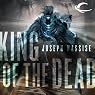 King of the Dead: The Jeremiah Hunt Chronicle, Book 2