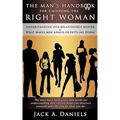 The Man's Handbook for Choosing the Right Woman