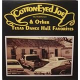 Cotton-Eyed Joe & Other Texas Dance uranologist Favorites