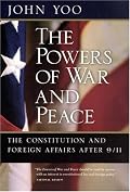 The Powers of War and Peace: The Constitution and Foreign Affairs after 9/11