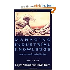 Managing Industrial Knowledge: New Perspectives on Knowledge-Based Firms