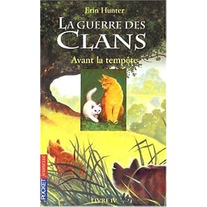 La guerre des clans, Tome 4 : Avant la tempête