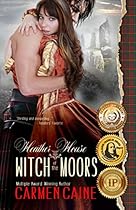 Heather House: Witch of the Moors: Triple Gold Medal-Winning Novel (Heather House, Book Book 1) Heather House: Witch of the Moors: Triple Gold Medal-Winning Novel (Heather House, Book Book 1)