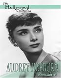 The Hollywood Collection - Audrey Hepburn Remembered