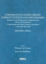 Corporations, Other Limited Liability Entities and Partnerships: Statutory Supplement to Corporations and Other Business Enterprises, 2010-2011