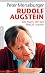Rudolf Augstein: Der Mann, der