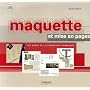 Maquette et mise en pages : Les bases de la conception graphique