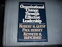 Organizational Change Through Effective Leadership (2nd Edition)