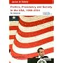 Politics, Presidency and Society in the USA 1968-2001 (Access to History)