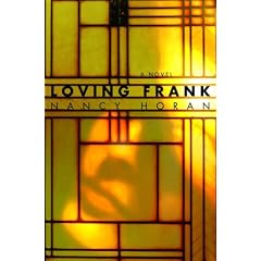 Loving Frank: A Novel