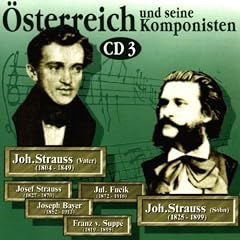 �sterreich und seine Komponisten Vol. 3 (Strau�-Familie, Bayer, Fucik, Suppe)