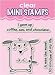 Clear Mini Stamps: The Worst 10 Minutes