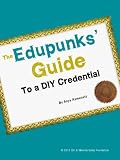 The Edupunks' Guide to a DIY Credential