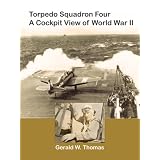 TorpedoSquadronFour-ACockpitViewofWorldWarII