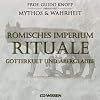 CD WISSEN R�misches Imperium - RITUALE - G�tterkult und Aberglaube, 2 CDs