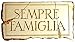 Sempre Famiglia "Family Forever"
