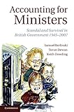 Accounting for ministers : scandal and survival in British government, 1945-2007