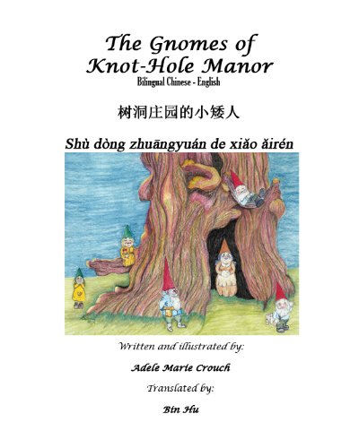 The Gnomes of Knot-Hole Manor Bilingual Chinese English