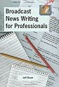 Broadcast News Writing for Professionals