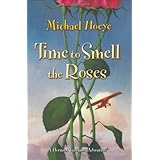 time to smell the roses a hermux tantamoq adventure hermux tantamoq adventures