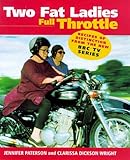 Two fat ladies, full throttle