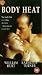 VHS : Body Heat [1981]