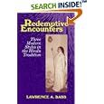 Redemptive Encounters: Three Modern Styles in the Hindu Tradition by Lawrence A. Babb