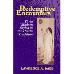 Redemptive Encounters: Three Modern Styles in the Hindu Tradition
