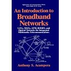 Click here to buy An Introduction to Broadband Networks: LANs, MANs, ATM, B-ISDN, and Optical Networks for... by Anthony S. Acampora.