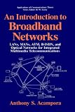 An Introduction to Broadband Networks: Lans, Mans, Atm, B-Isdn, and Optical Networks for Integrated Multimedia Telecommunications Image du produit