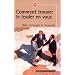 Comment trouver le leader en vous