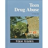 teen drug abuse teen issues