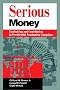 Serious Money: Fundraising and Contributing in Presidential Nomination Campaigns